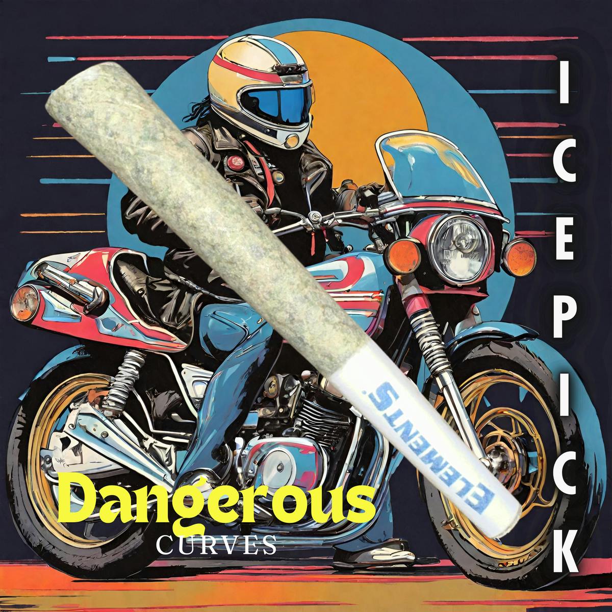 ICE PICKS - DANGEROUS CURVES